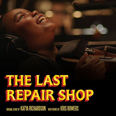 The Last Repair Shop (Original Score) | Kris Bowers, Katya Richardson ...