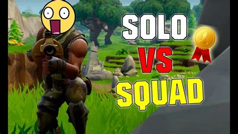 SOLO VS SQUAD ? - YouTube