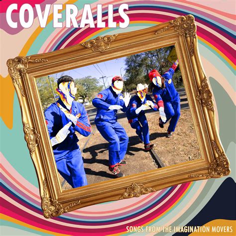 Coveralls: Song from the Imagination Movers | Imagination Movers