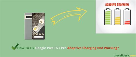 Google Pixel 7/7 Pro Adaptive Charging Not Working: Quick Fixes