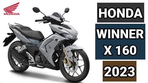 HONDA WINNER X 160 2023 | PRICE NEW DESIGNA ND COLORS - YouTube