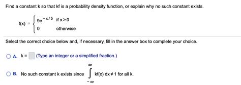 Solved Find a constant k so that kf is a probability density | Chegg.com