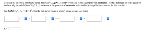 Solved Consider the insoluble compound silver hydroxide , | Chegg.com