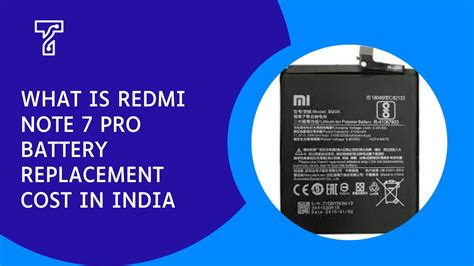 Redmi Note 7 Pro Battery Replacement Cost In India