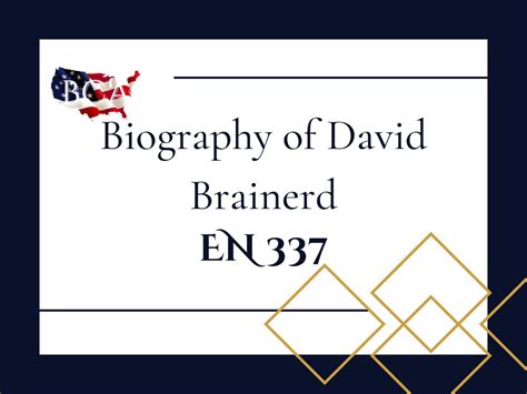 Biography of David Brainerd - EN337 - Baptist College of America