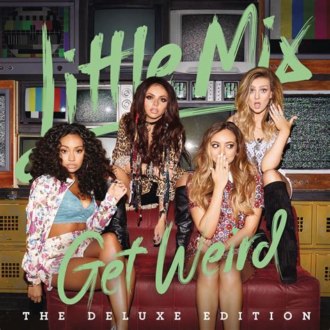 ‎Get Weird (Deluxe Edition) - Album by Little Mix - Apple Music