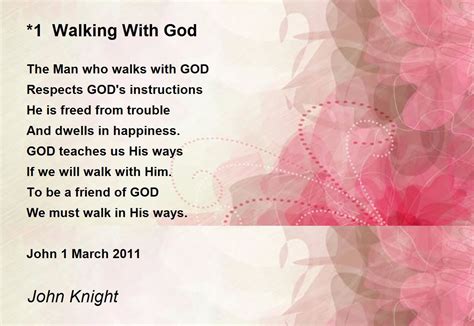 *1 Walking With God - *1 Walking With God Poem by John Knight