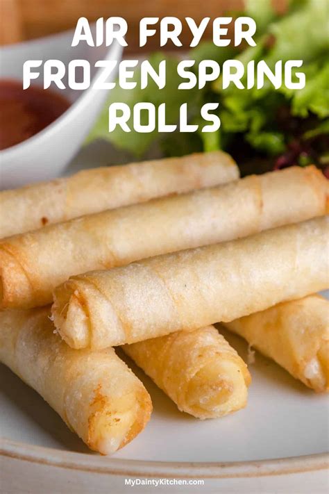 Air Fryer Frozen Spring Rolls - My Dainty Kitchen