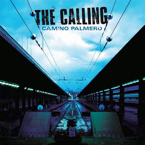 Classic Rock Covers Database: The Calling - Camino Palmero (2001)