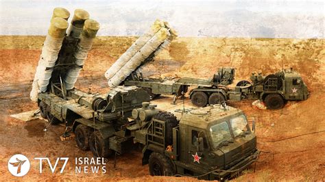 Russian S-300 missile system in Syria now operational - TV7 Israel News