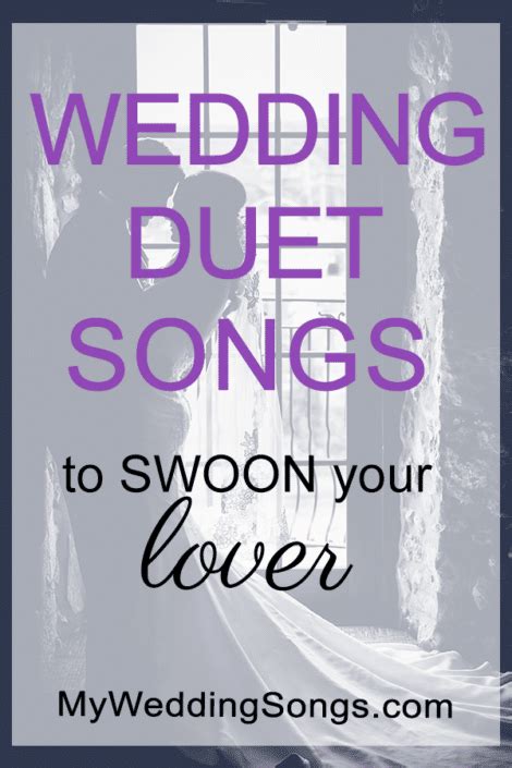 Top 39 Duet Songs To Swoon Your Lover | My Wedding Songs