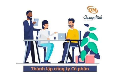 Thành lập công ty Cổ phần thủ tục mới nhất cần lưu ý