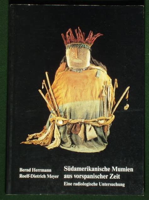 BOOK Ancient Pre-Columbian Mummies Peru history radiology study ...