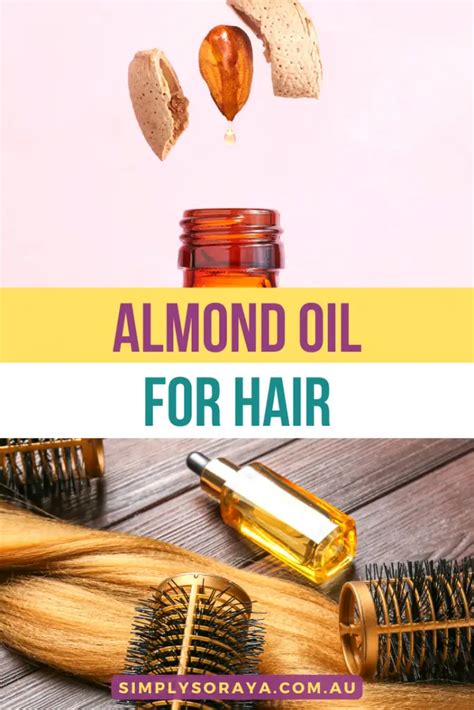 Almond Oil For Hair: Benefits And How To Use - Simply Soraya Skincare