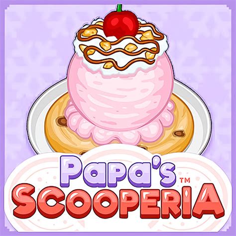 Papa's scooperia free download