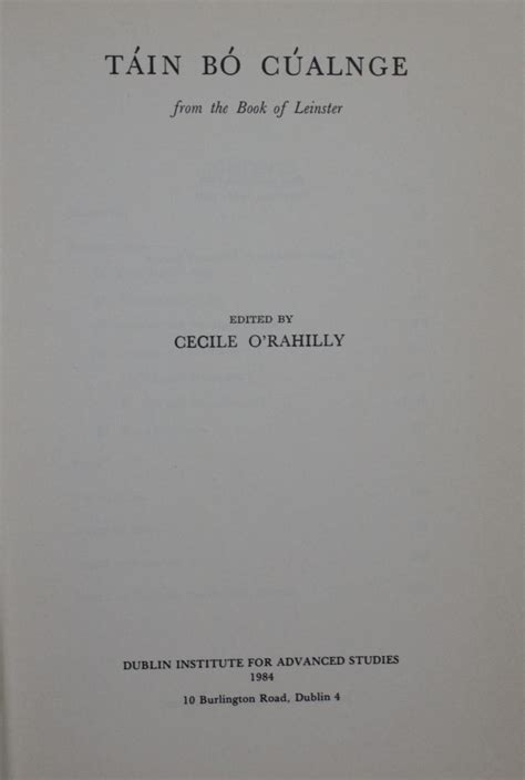 Tain Bo Cuailnge. From the Book of Leinster by O'Rahilly, Cecile: Near ...