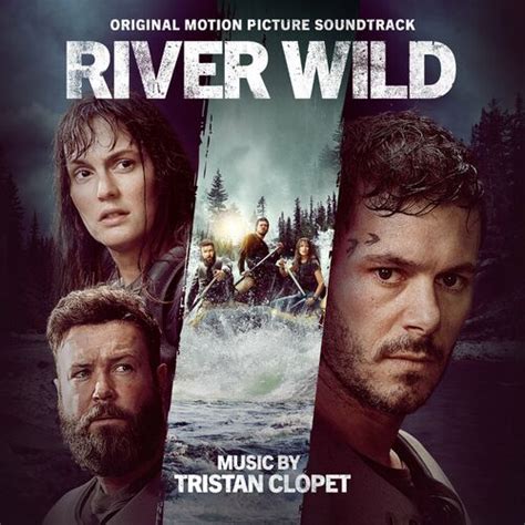 ‘River Wild’ Soundtrack Released | Film Music Reporter