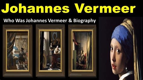 Johannes Vermeer | Who Was Johannes Vermeer & Biography | Johannes ...