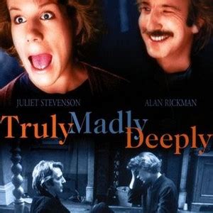 Truly, Madly, Deeply - Rotten Tomatoes