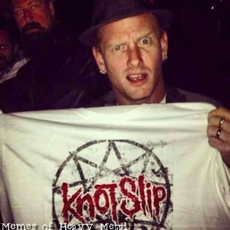 Corey Taylor: Unmasked (Slipknot) | Band jokes, Slipknot, Corey taylor