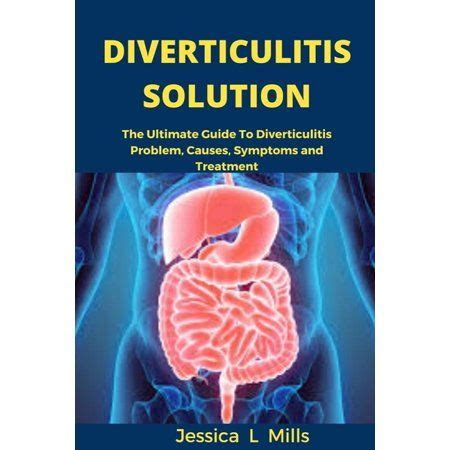 Diverticulitis solution the ultimate guide to diverticulitis problem ...