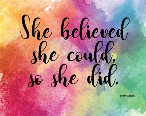 She Believed She Could So She Did Quote - She Believed She Could So She ...