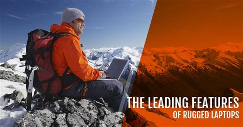 The Leading Features of Rugged Laptops - OC Rugged Inc.