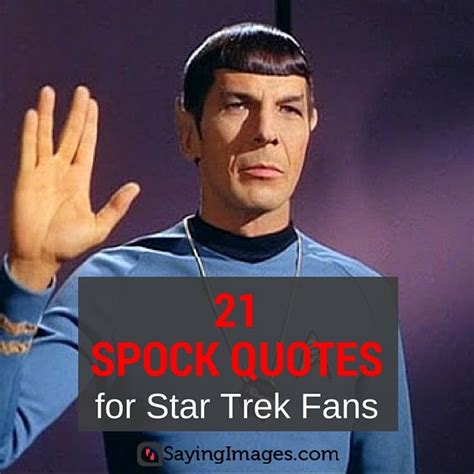 20 Spock Quotes for Star Trek Fans - SayingImages.com | Spock quotes ...