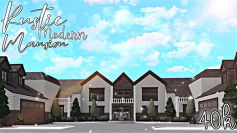 Bloxburg Rustic Modern Mansion