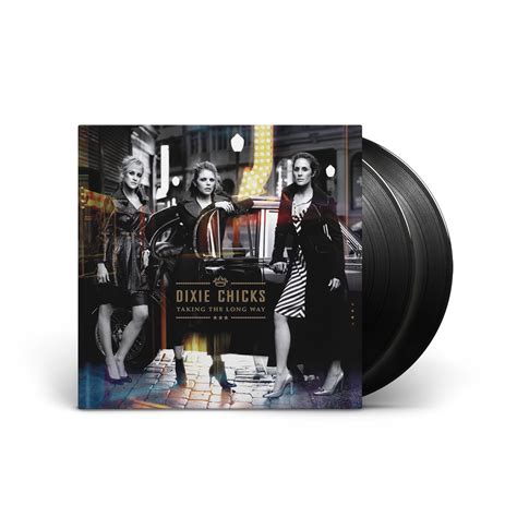 Dixie Chicks: Taking The Long Way LP | Shop the Sony Music Nashville Official Store