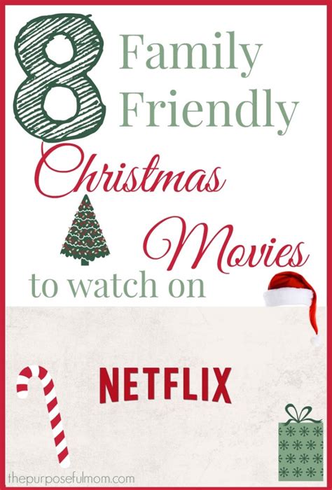 8 Family Friendly Christmas Movies to Watch on Netflix - The Purposeful Mom