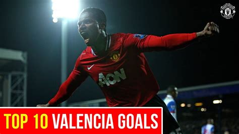 Top 10 Goals | Antonio Valencia | Manchester United - YouTube