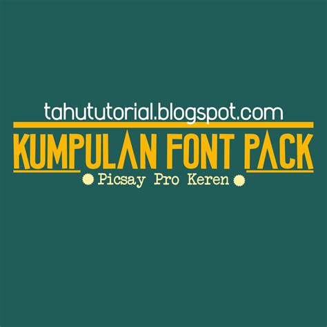 600+ Kumpulan Font Pack Picsay Pro dan PicsArt Terupdate Keren - • TAHUTUTORIAL | Disini ...