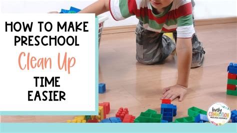 How to Make Preschool Clean Up Time Easier - Lovely Commotion Preschool Resources