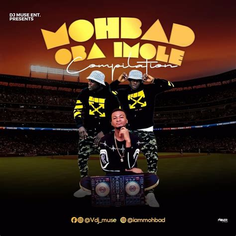 MohBad Oba Imole Compilation Vol. I by DJ Muse: Listen on Audiomack