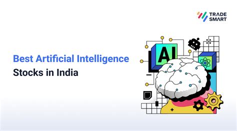 Best Artificial Intelligence Stocks in India - TradeSmart