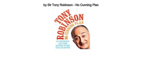 interesting biography books by Sir Tony Robinson - No Cunning Plan