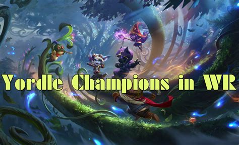 The Launch Schedule for the Yordle Champions in WR