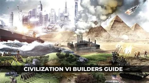 Civilization VI | Builders Guide - KeenGamer