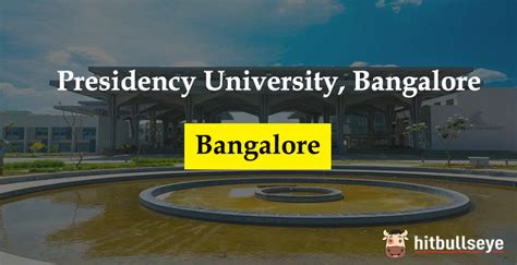 Presidency University Bangalore - Admissions, Courses and Eligibility ...