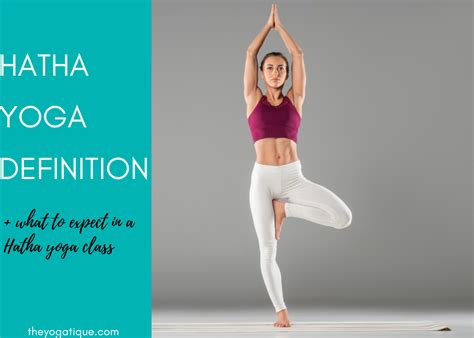 Hatha Yoga Definition & What To Expect In A Hatha Yoga Class | The Yogatique