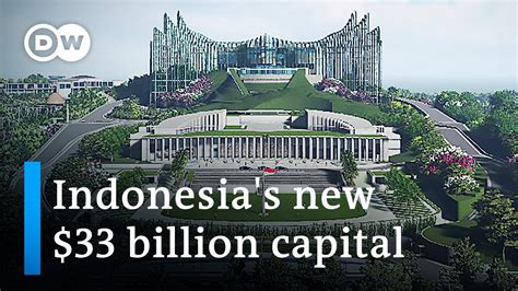 Why Indonesia is spending billions to build its new capital Nusantara | DW News - YouTube