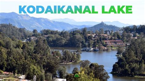 3 Moments To Remember From The Beautifully Carved Kodaikanal Lake!