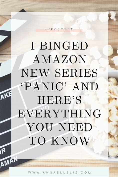 I Binged Amazon’s New Series ‘Panic’ and Here’s Everything You Need to Know | Anna Elle Liz