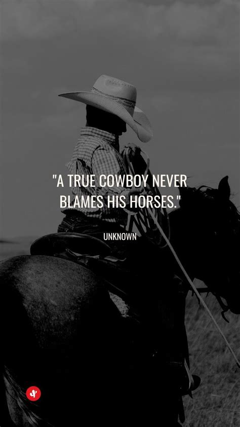 10 Of The Best Cowboy Quotes And Sayings From Real American Cowboys ...