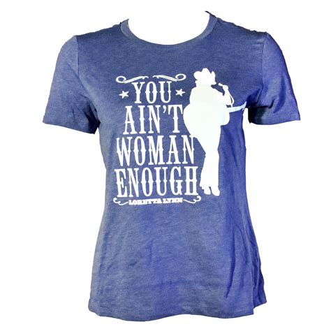 You Ain't Woman Enough Tee - Loretta Lynn Online Store