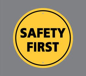 Safety first sign 4 Royalty Free Vector Image - VectorStock