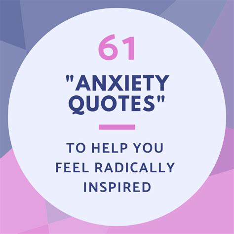 61 Anxiety Quotes To Help You Feel Radically Inspired