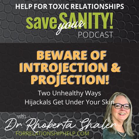 Beware of Introjection & Projection! | Save Your Sanity - Help for Toxic Relationships on Acast