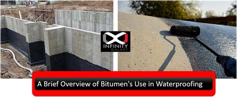 Use of Bitumen in Waterproofing | Infinity Galaxy